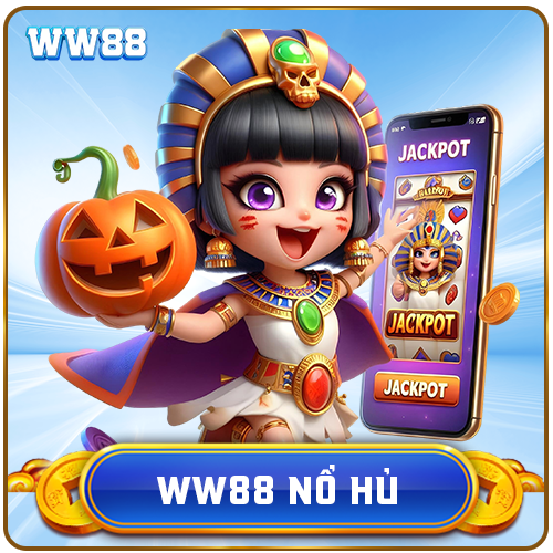 WW88 NỔ HỦ